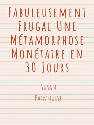 cover image of Fabuleusement Frugal Une Métamorphose Monétaire en 30 Jours